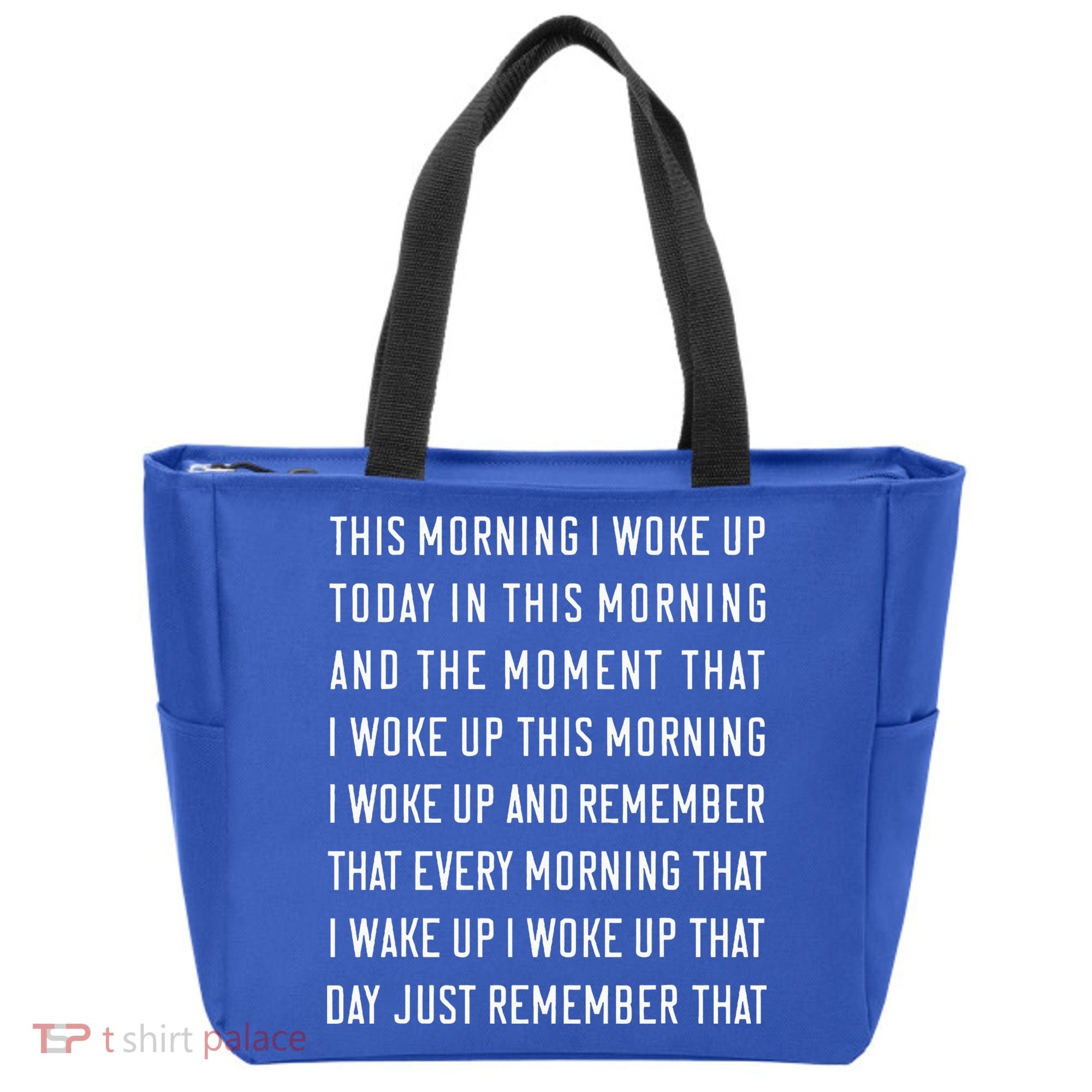 This Morning I Woke Up Today Funny Trending Meme Tote Bag
