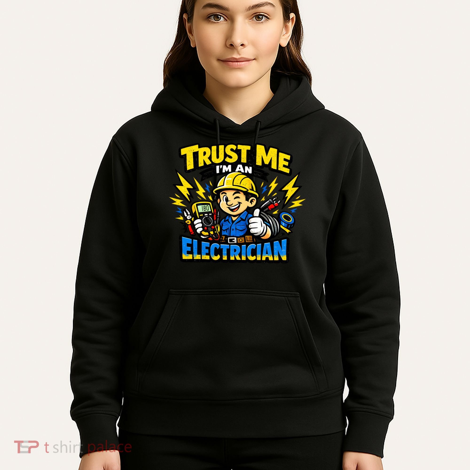 Trust Me I Am An Electrician Hoodie