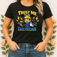 Trust Me I Am An Electrician Women's T-Shirt thumb 2