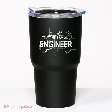 Trust Me I'm An Engineer Tumbler