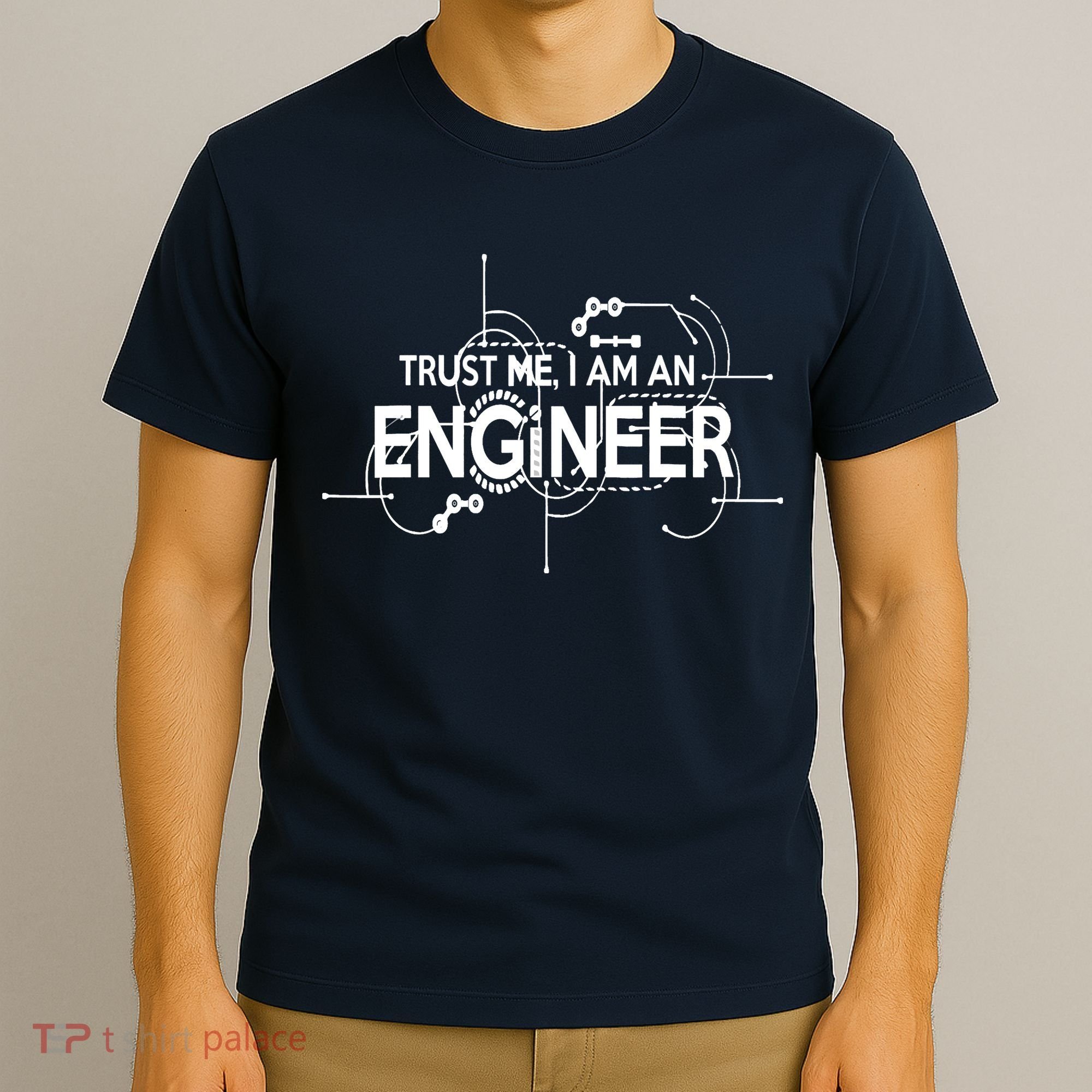 Trust Me I'm An Engineer T-Shirt