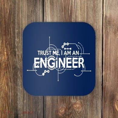 Trust Me I'm An Engineer Coaster