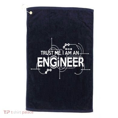 Trust Me I'm An Engineer Golf Towel