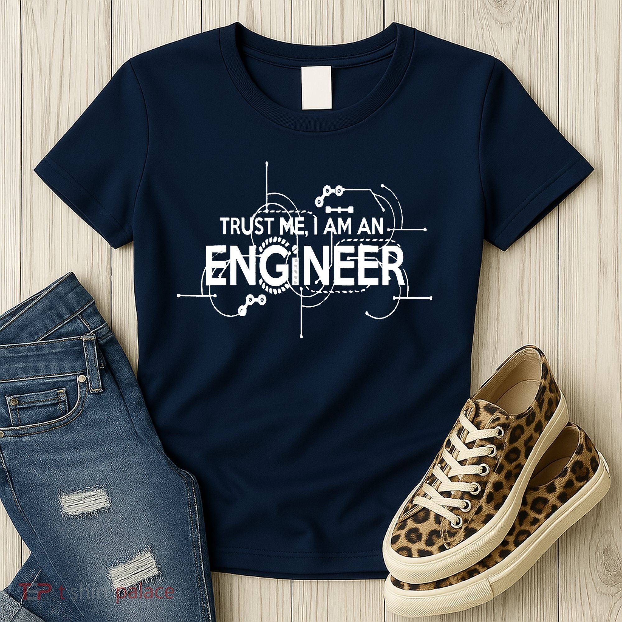 Trust Me I'm An Engineer Women's T-Shirt