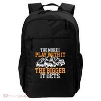The More I Play With It The Bigger It Gets I Funny Truck Backpack thumb 0
