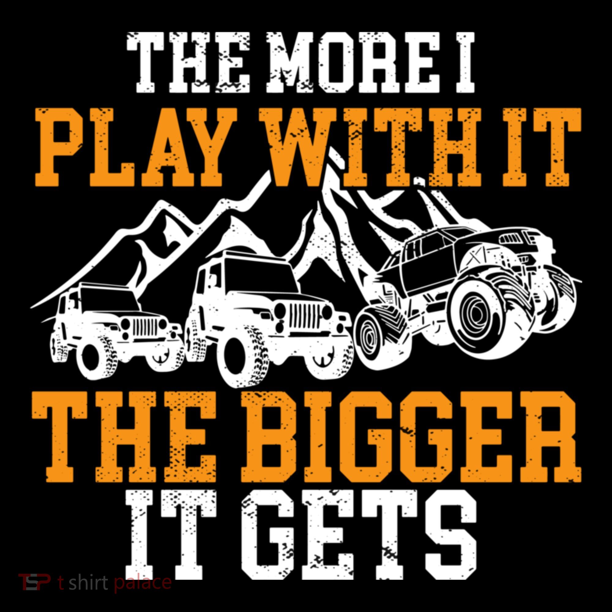 The More I Play With It The Bigger It Gets I Funny Truck Coffee Mug