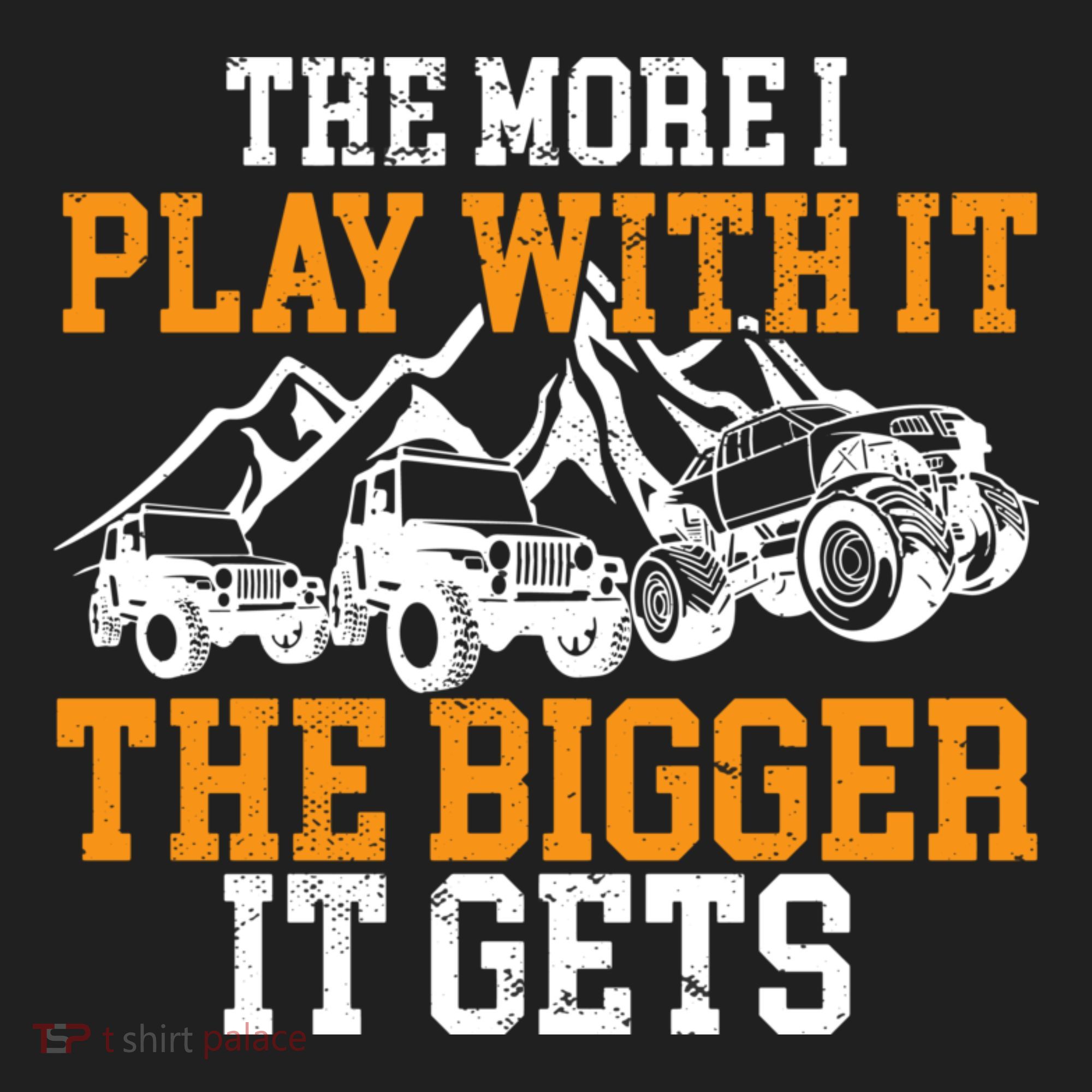 The More I Play With It The Bigger It Gets I Funny Truck Tumbler