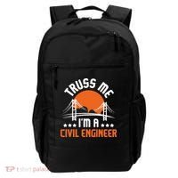 Truss Me I'm A Civil Engineer Bridge Builder Construction Backpack thumb 0