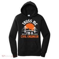 Truss Me I'm A Civil Engineer Bridge Builder Construction Women's Hoodie thumb 0
