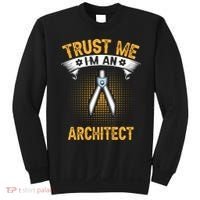 Trust Me IM An Architect Sweatshirt thumb 0