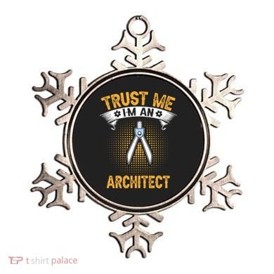 Trust Me IM An Architect Ornament