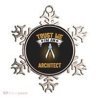 Trust Me IM An Architect Ornament thumb 0