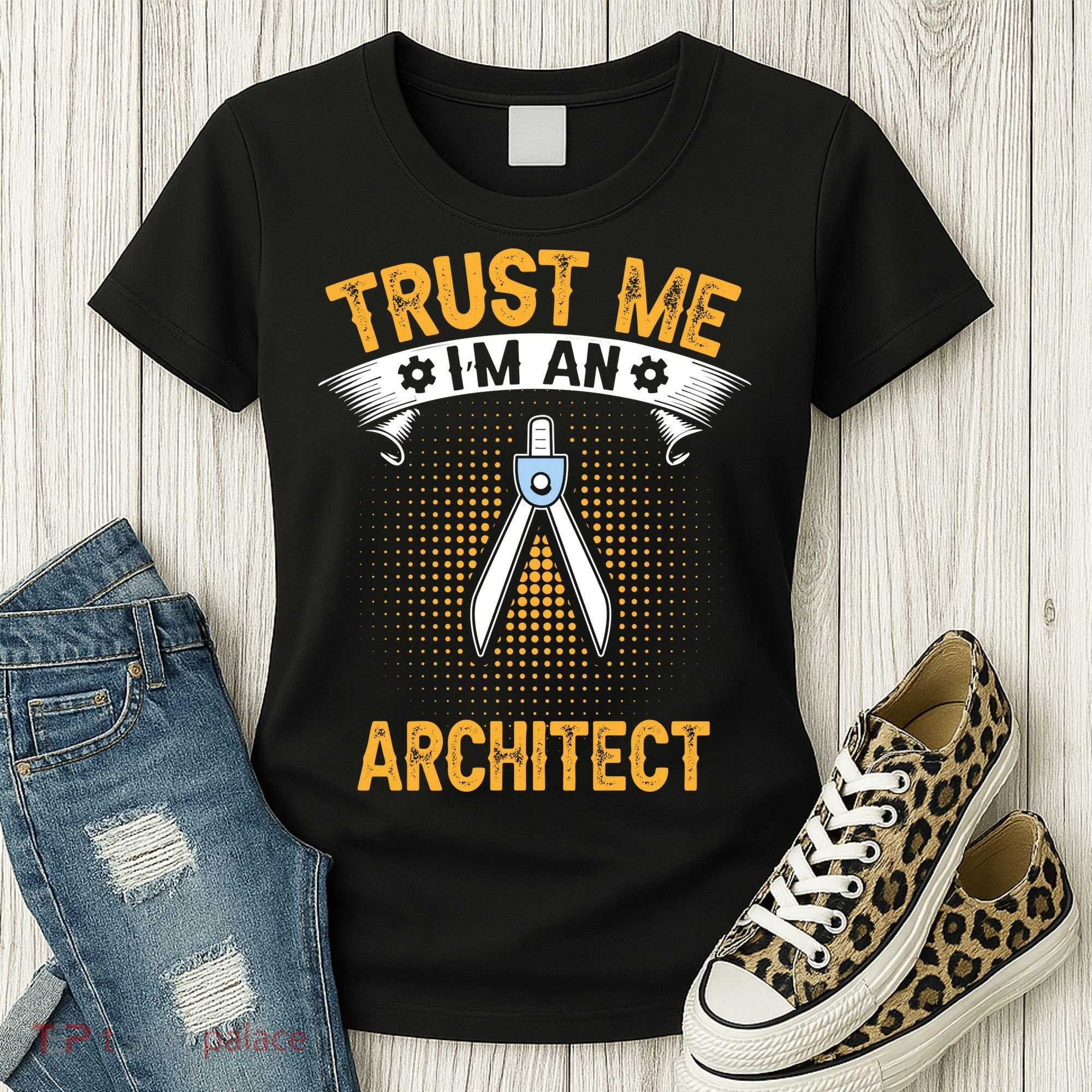 Trust Me IM An Architect Women's T-Shirt