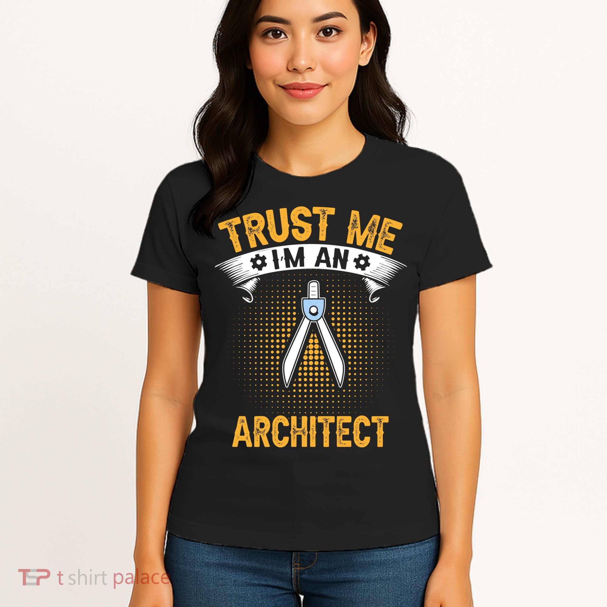 Trust Me IM An Architect Women's T-Shirt