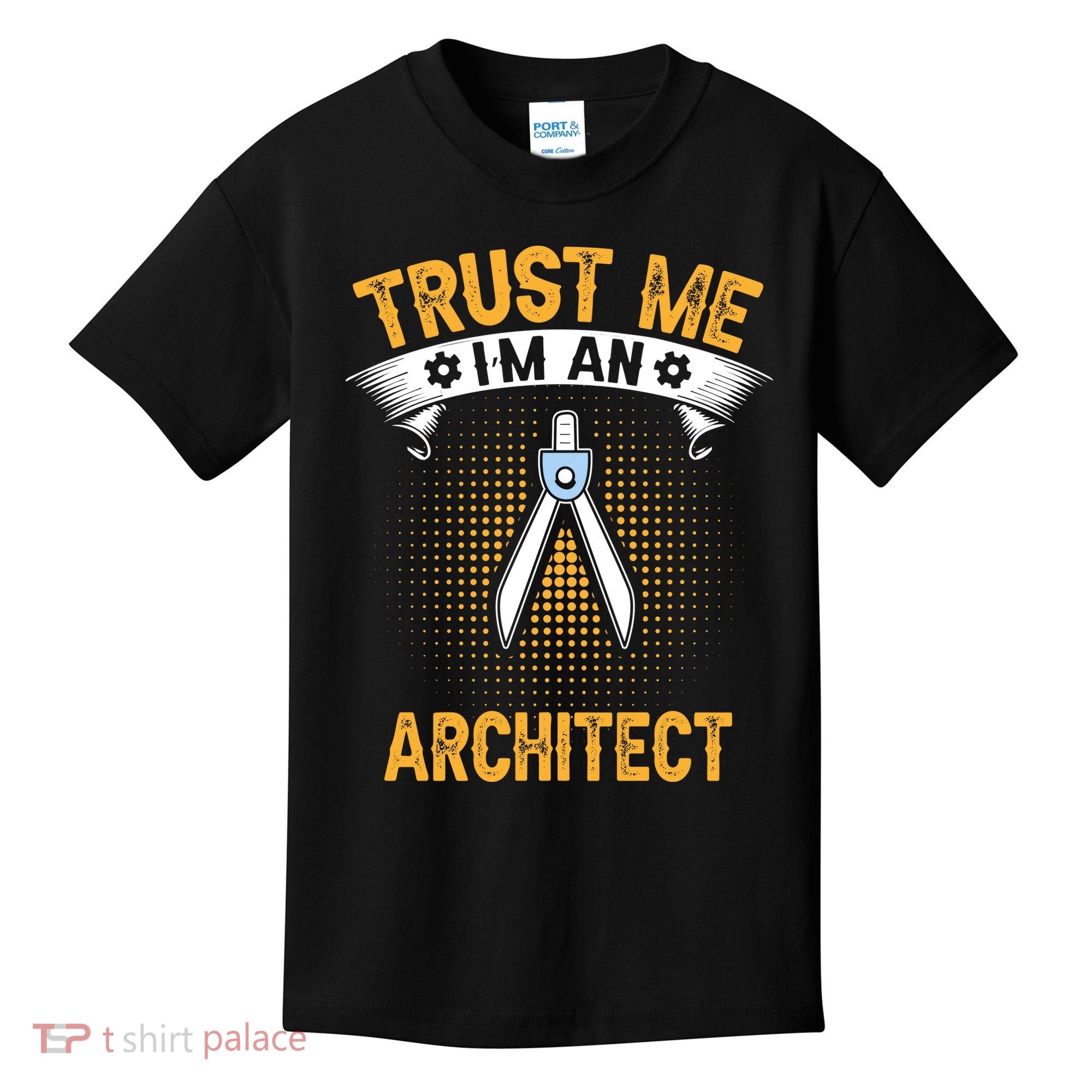 Trust Me IM An Architect Kids T-Shirt