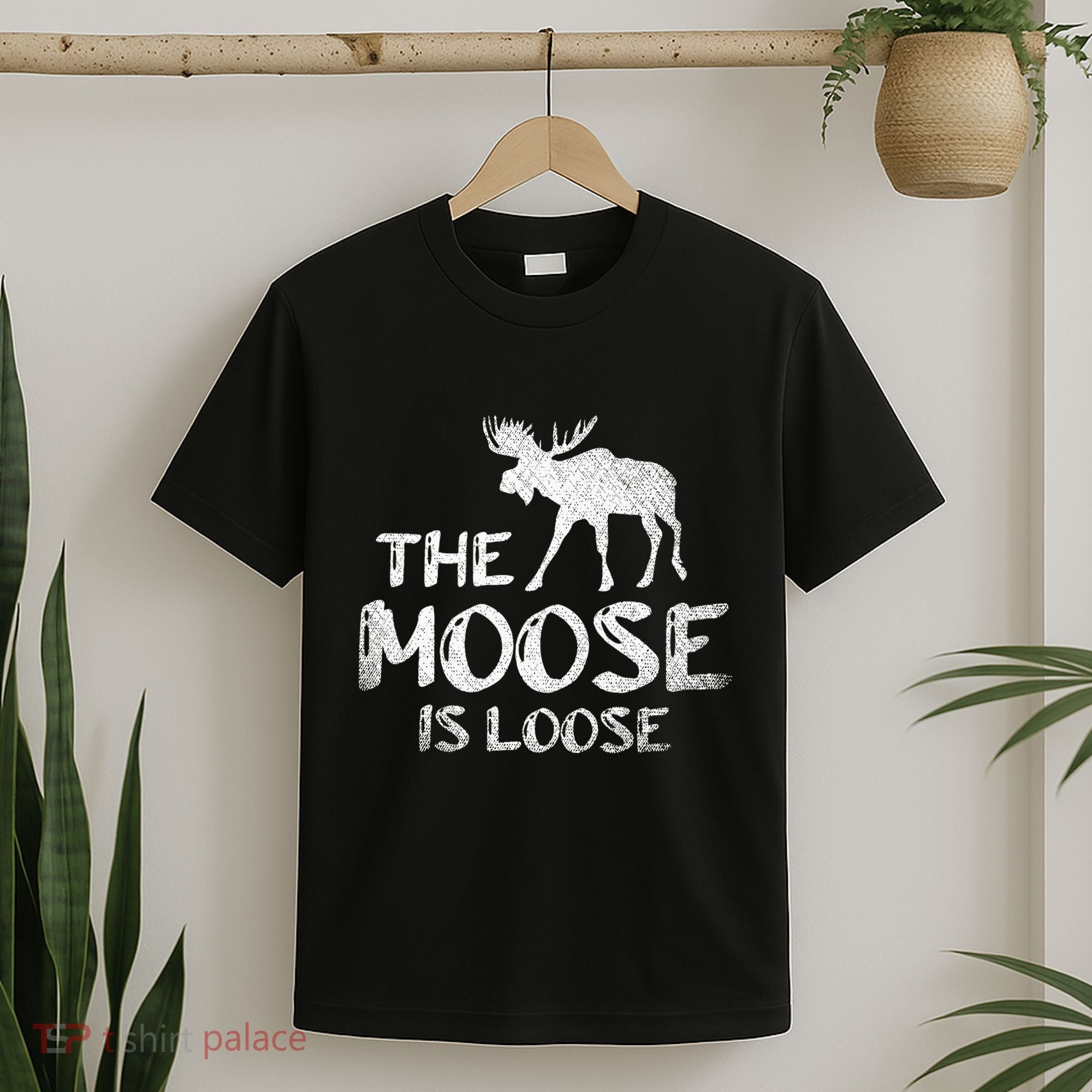 The Moose Is Loose Funny Wildlife Animal Canadian Elk Moose T-Shirt