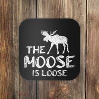 The Moose Is Loose Funny Wildlife Animal Canadian Elk Moose Coaster thumb 0