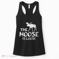 The Moose Is Loose Funny Wildlife Animal Canadian Elk Moose Women's Tank Top thumb 0