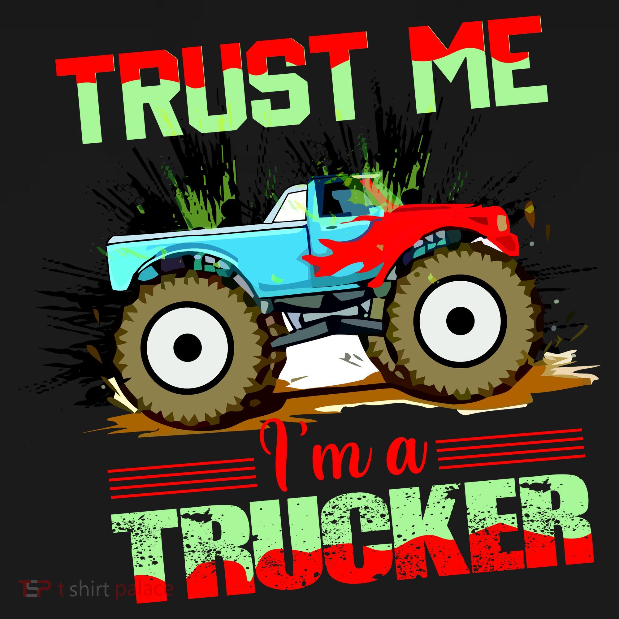 Trust Me I'm A Trucker Monster Truck Ornament