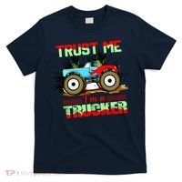 Trust Me I'm A Trucker Monster Truck T-Shirt thumb 0