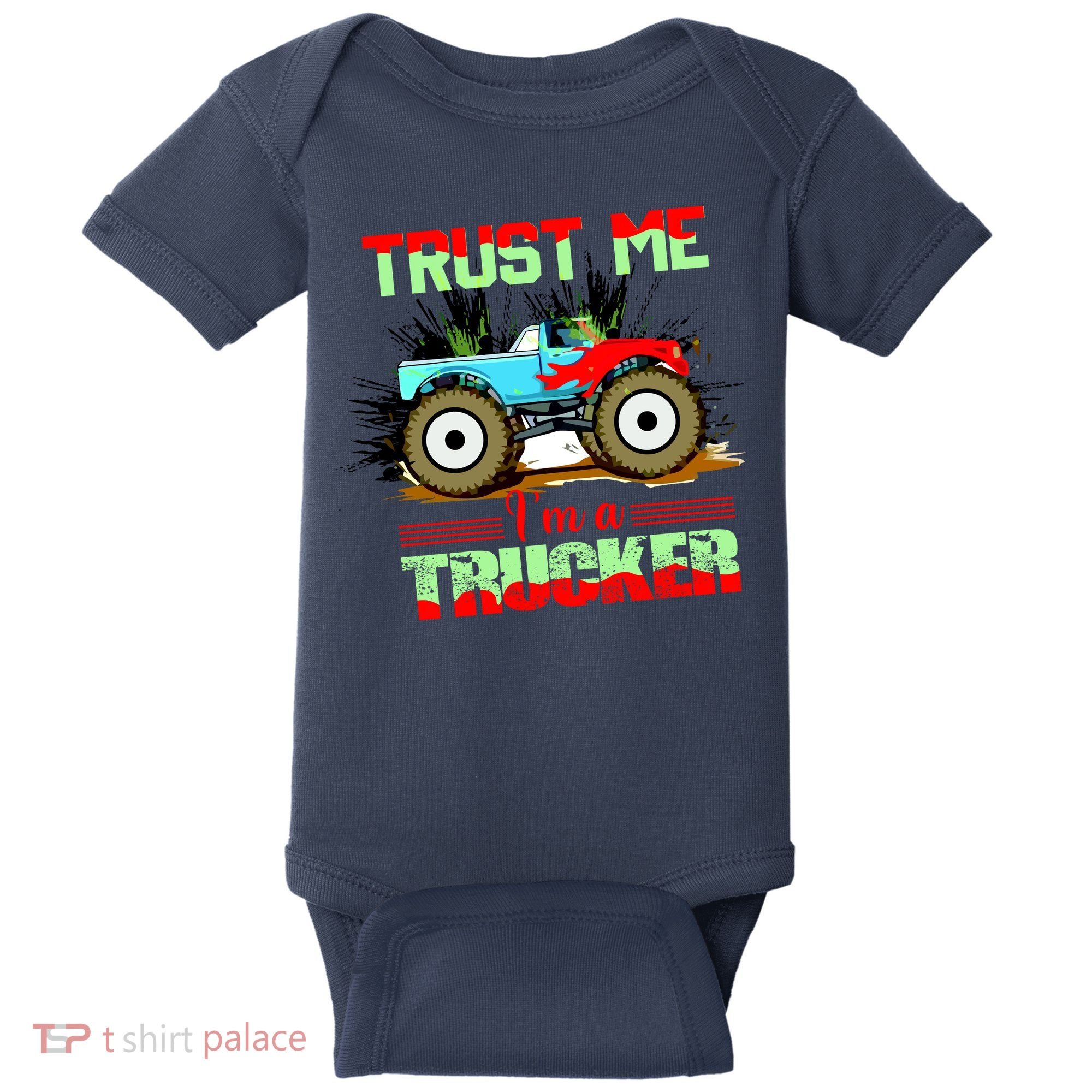 Trust Me I'm A Trucker Monster Truck Baby Bodysuit