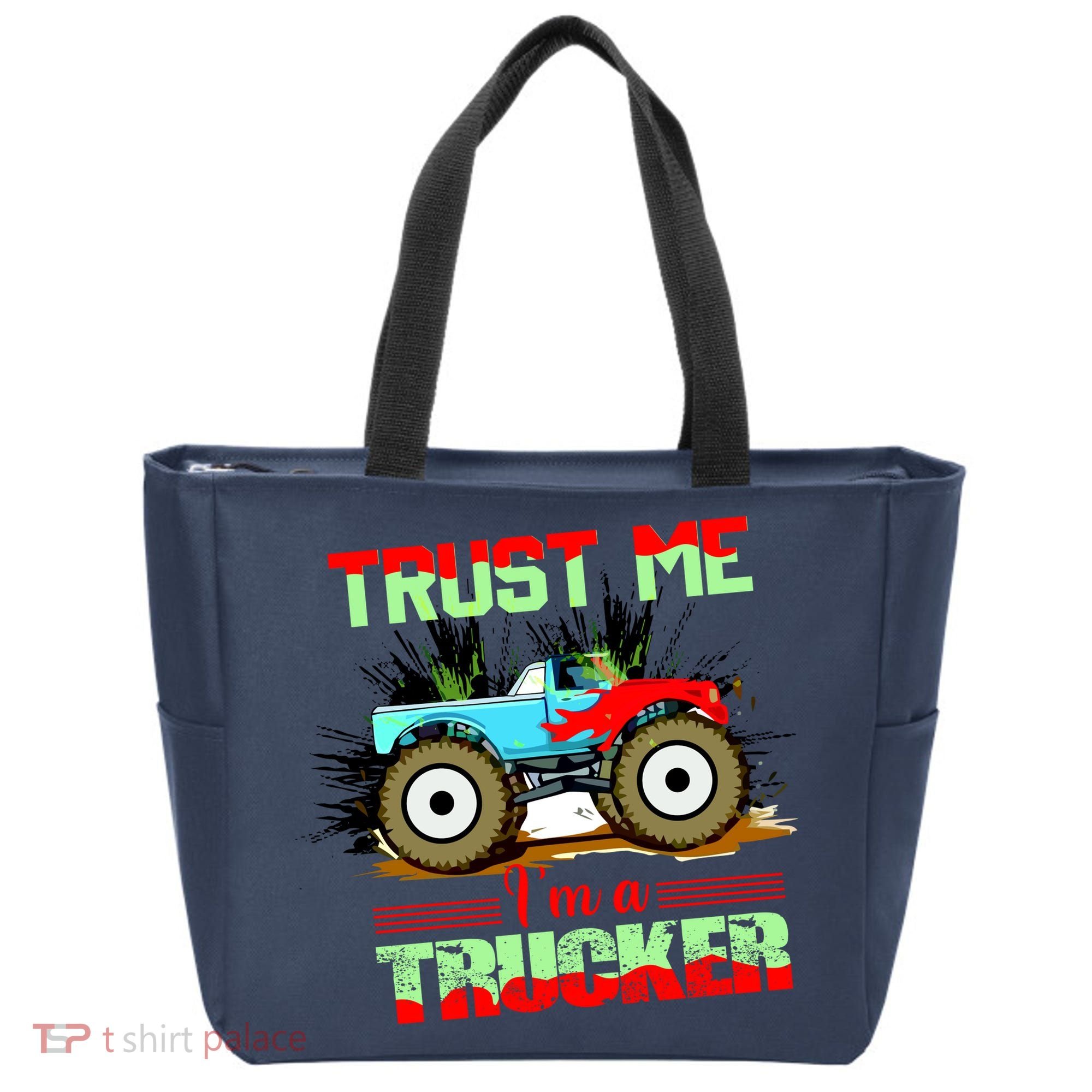 Trust Me I'm A Trucker Monster Truck Tote Bag