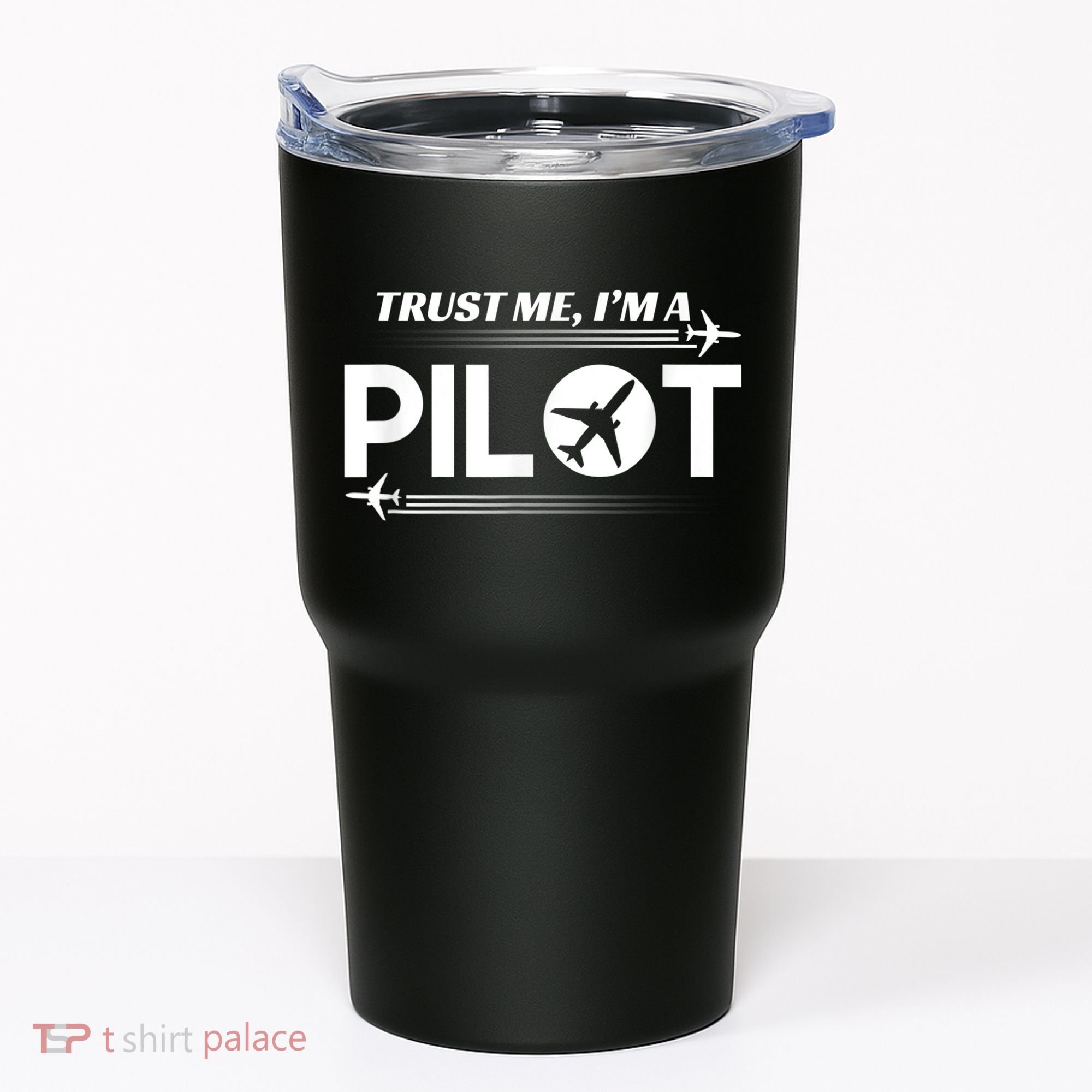 Trust Me, I'm A Pilot Aviation Tumbler