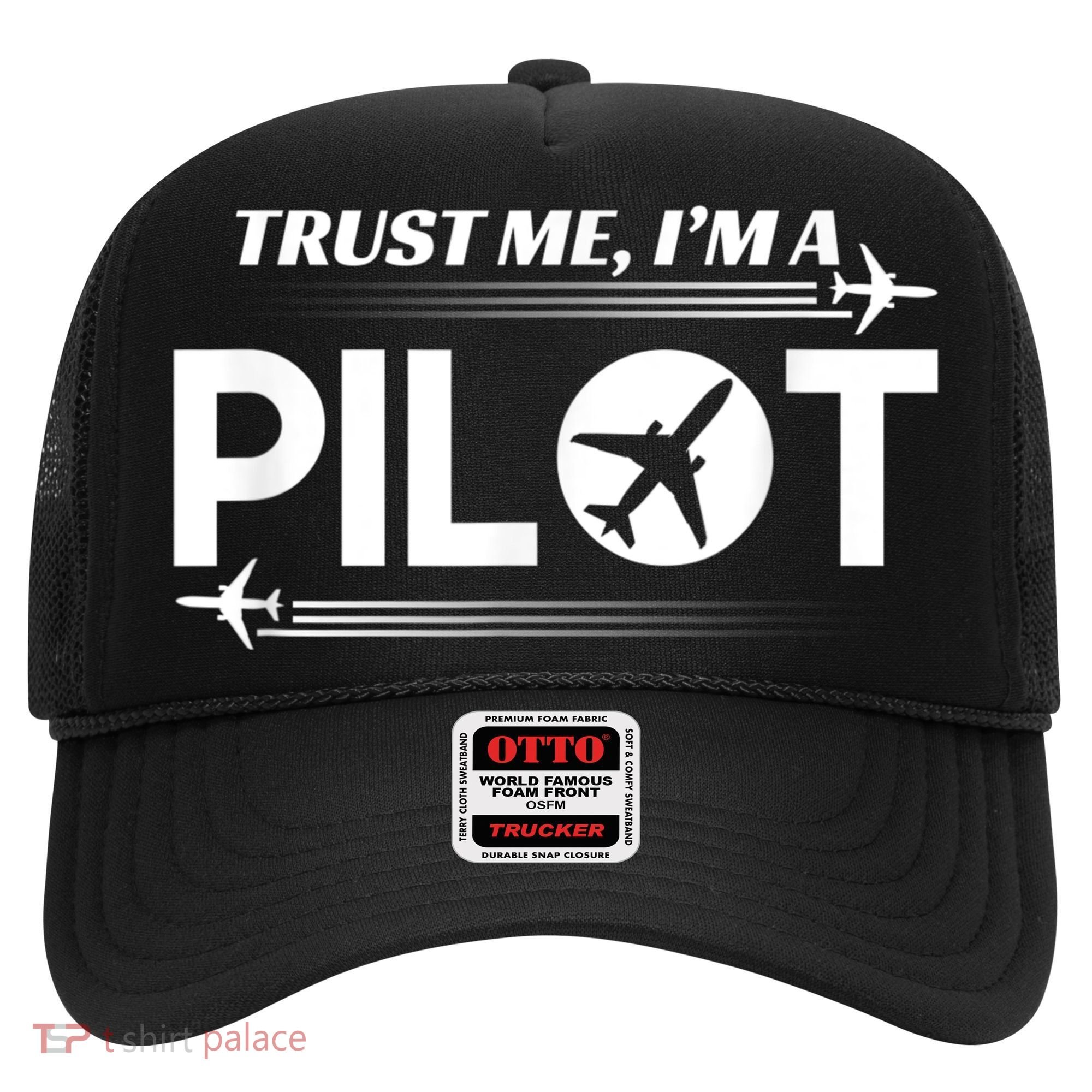 Trust Me, I'm A Pilot Aviation Hat