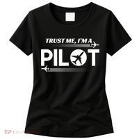 Trust Me, I'm A Pilot Aviation Women's T-Shirt thumb 0