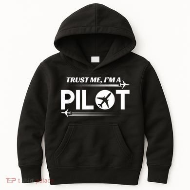 Trust Me, I'm A Pilot Aviation Kids Hoodie