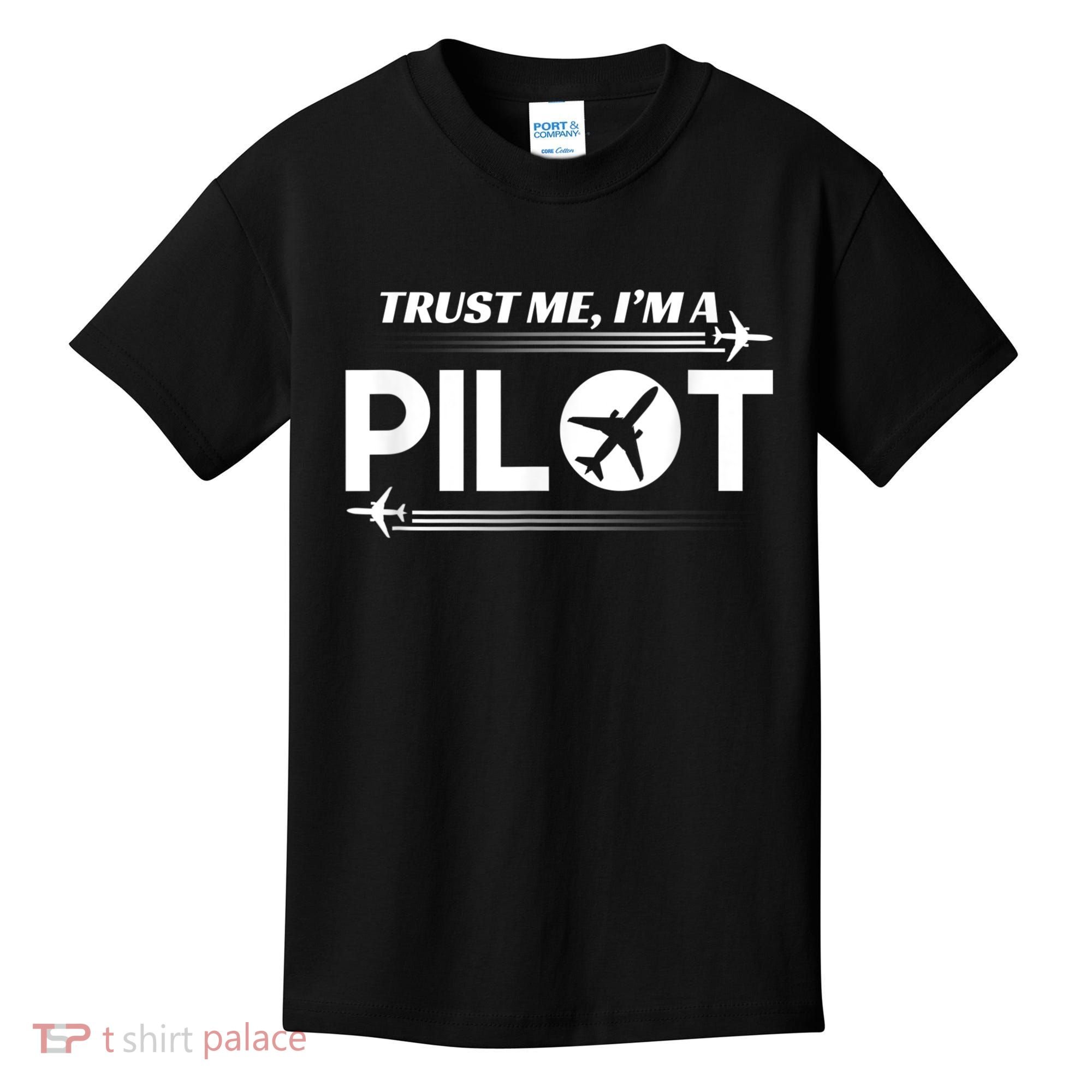 Trust Me, I'm A Pilot Aviation Kids T-Shirt
