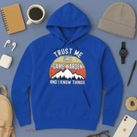 Trust Me Im A Game Warden And I Know Things Gift Hoodie thumb 3