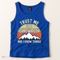 Trust Me Im A Game Warden And I Know Things Gift Tank Top thumb 2