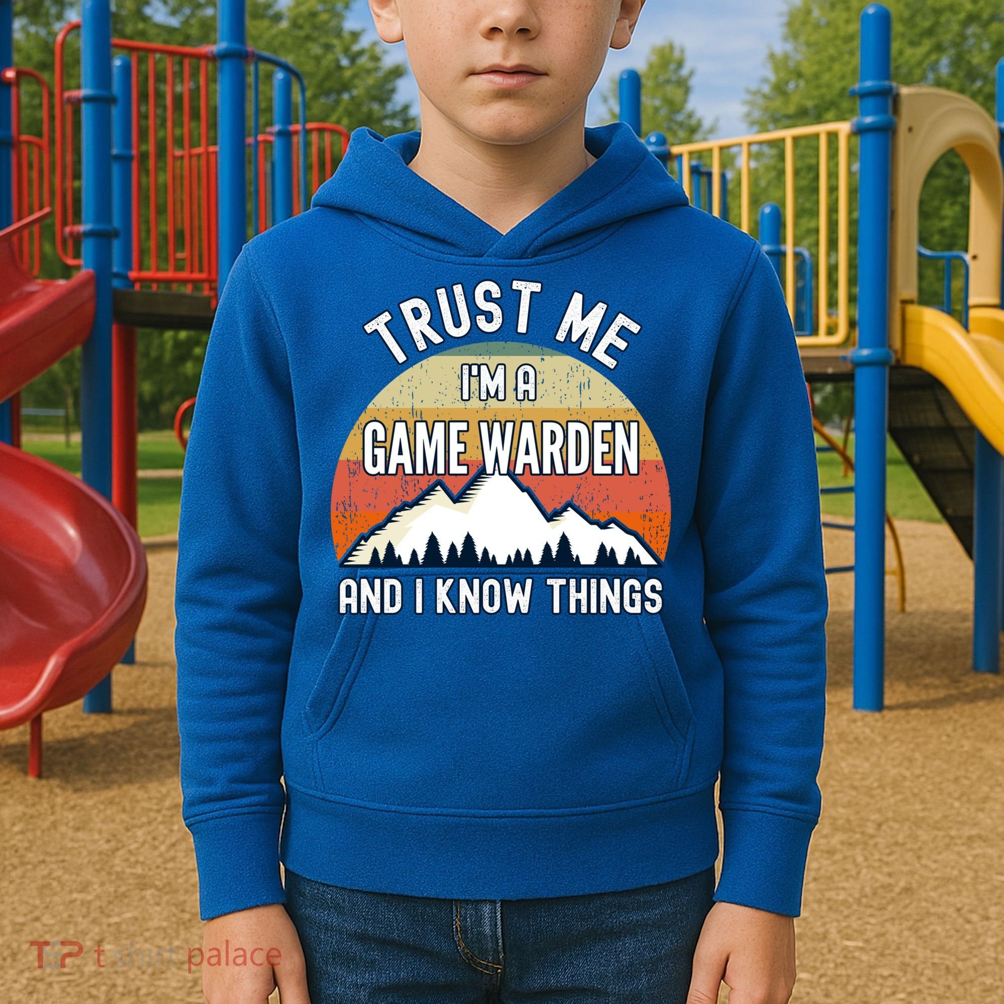 Trust Me Im A Game Warden And I Know Things Gift Kids Hoodie