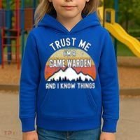 Trust Me Im A Game Warden And I Know Things Gift Kids Hoodie thumb 3