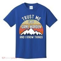 Trust Me Im A Game Warden And I Know Things Gift Kids T-Shirt thumb 0