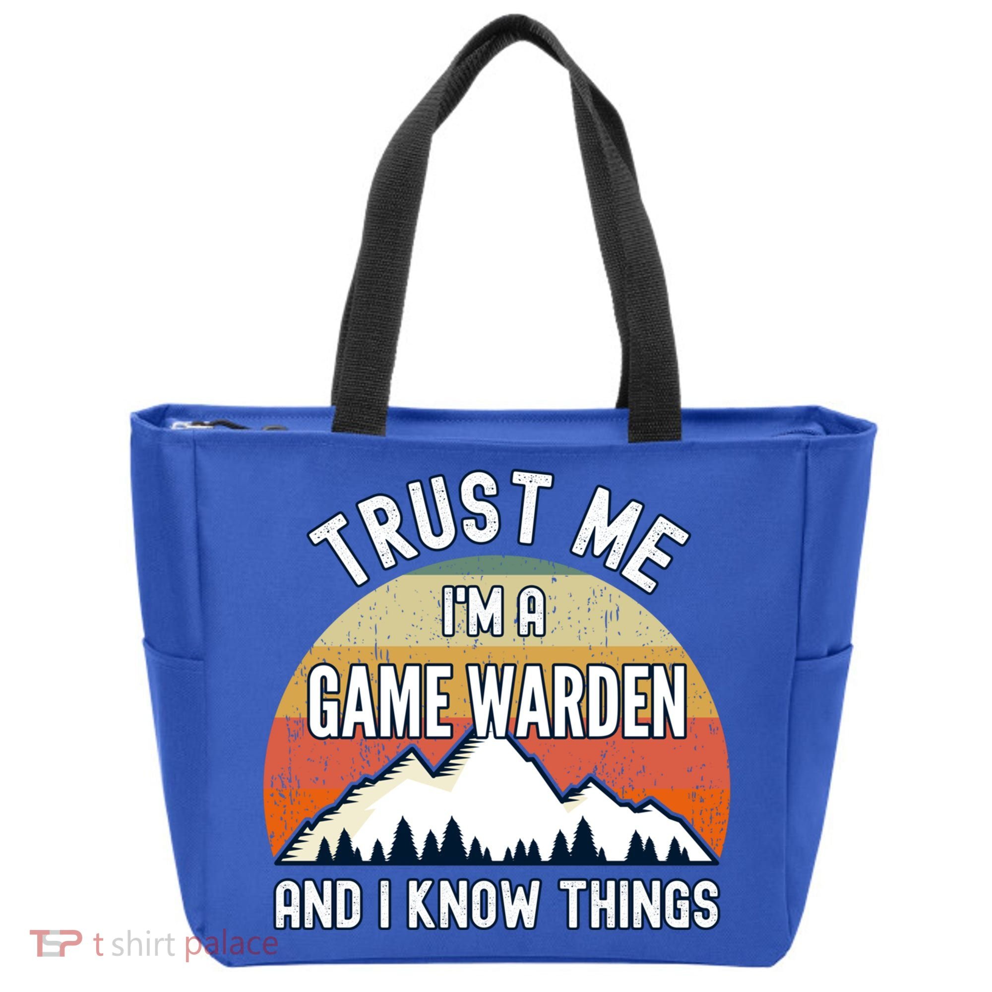 Trust Me Im A Game Warden And I Know Things Gift Tote Bag