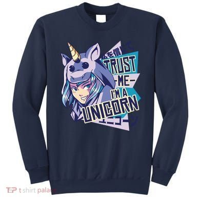Trust Me I Am A Unicorn Sweatshirt