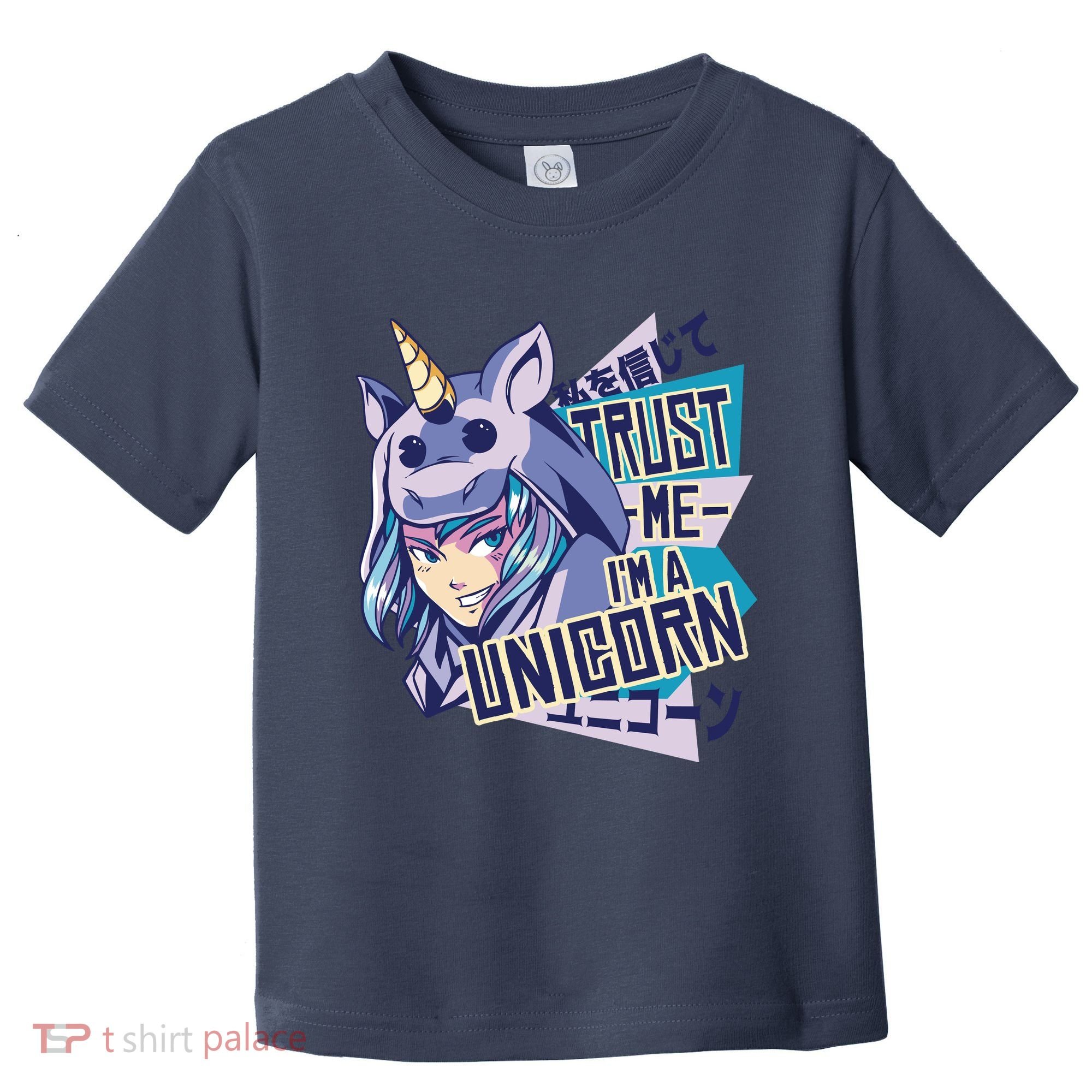 Trust Me I Am A Unicorn Toddler T-Shirt