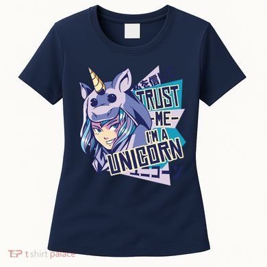 Trust Me I Am A Unicorn Women's T-Shirt