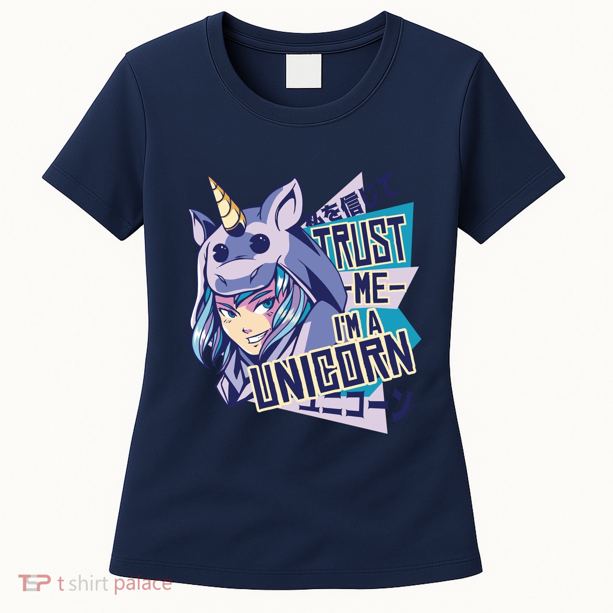 Trust Me I Am A Unicorn Women's T-Shirt