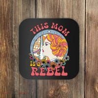 This Mom Is A Rebel Mom Mothers Day Coaster thumb 0