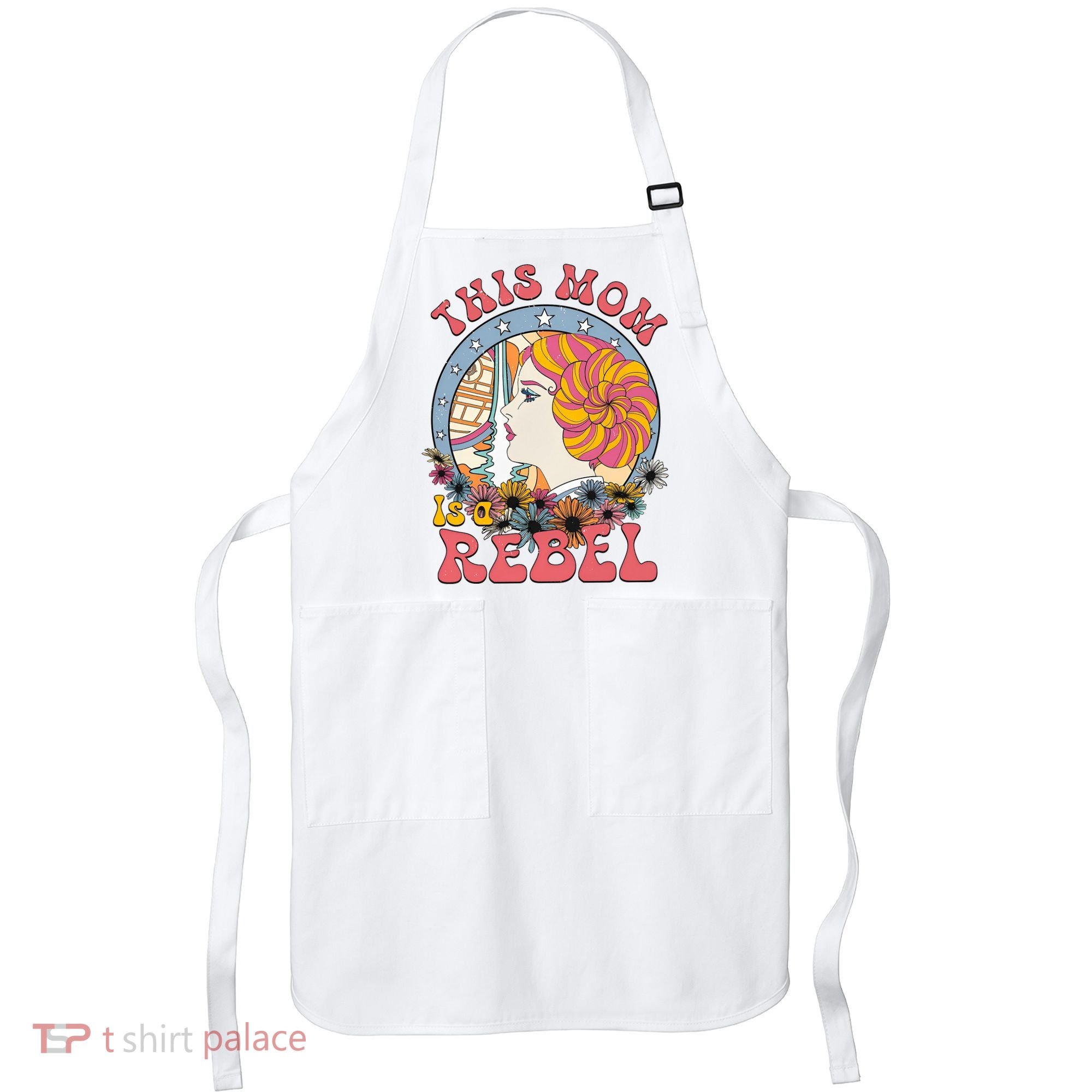This Mom Is A Rebel Mom Mothers Day Apron