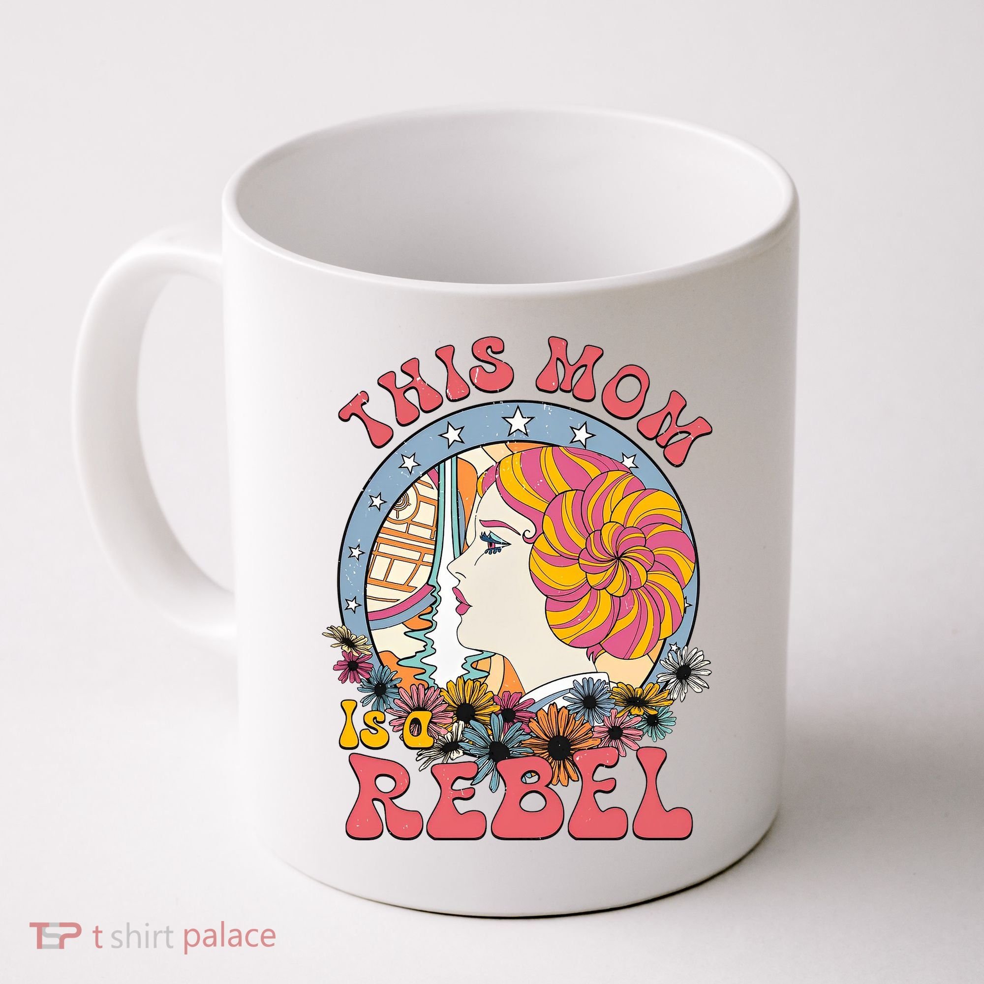 This Mom Is A Rebel Mom Mothers Day Coffee Mug