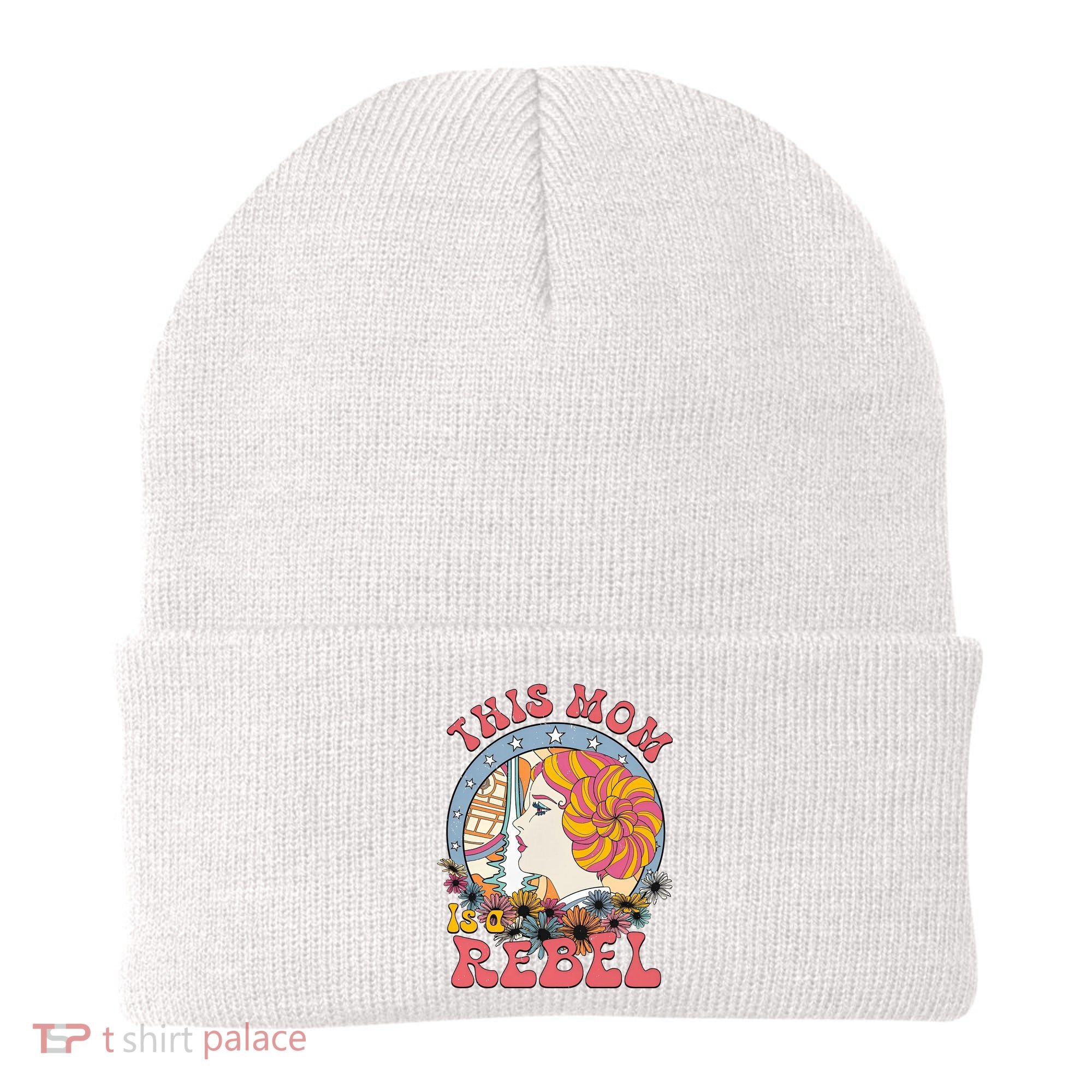 This Mom Is A Rebel Mom Mothers Day Beanie