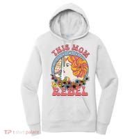 This Mom Is A Rebel Mom Mothers Day Women's Hoodie thumb 0