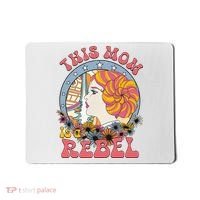 This Mom Is A Rebel Mom Mothers Day Mousepad thumb 0