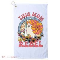 This Mom Is A Rebel Mom Mothers Day Golf Towel thumb 0