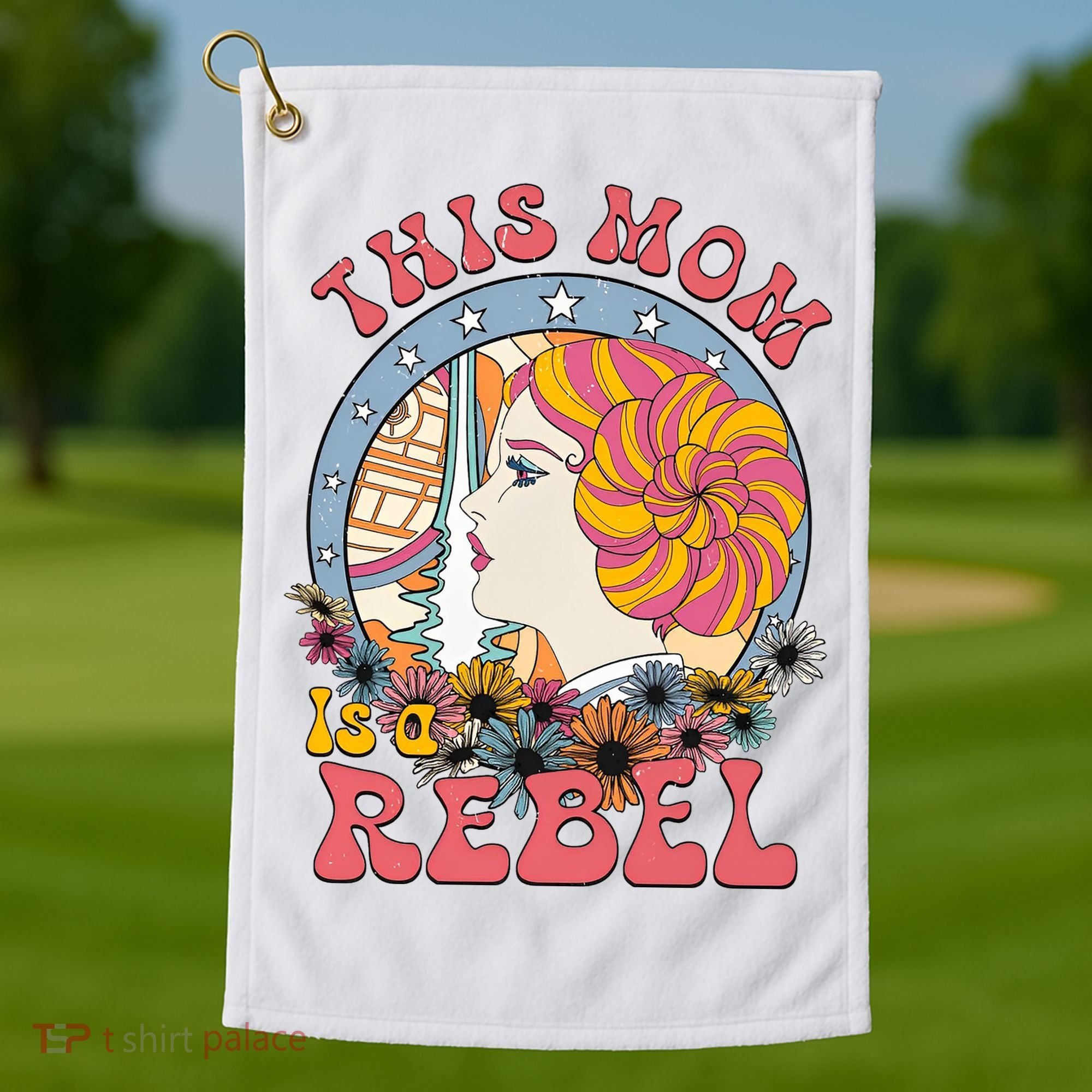 This Mom Is A Rebel Mom Mothers Day Golf Towel