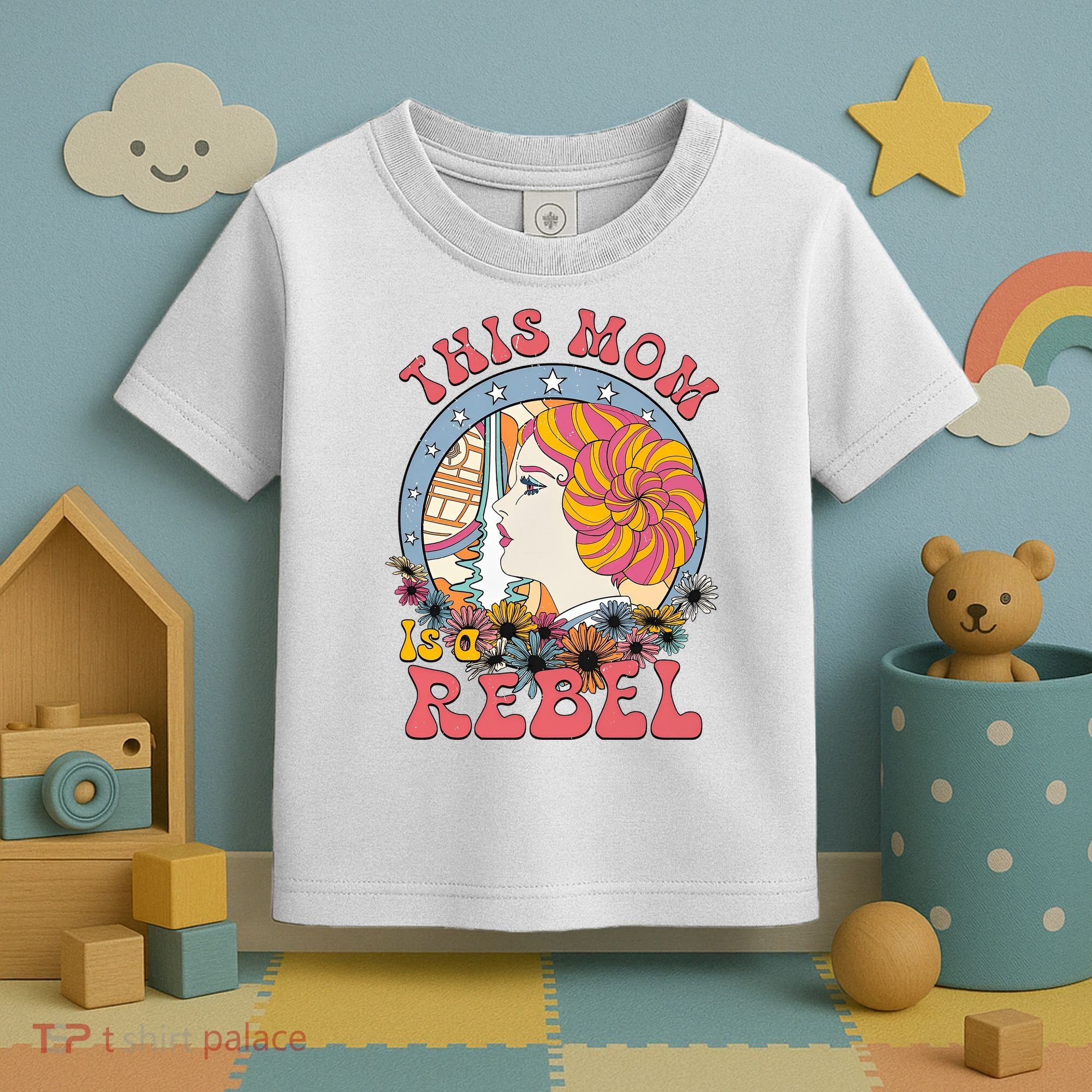 This Mom Is A Rebel Mom Mothers Day Toddler T-Shirt
